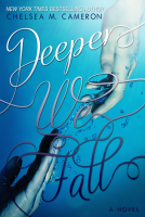book cover for Deeper We Fall (Fall and Rise, Book One)
