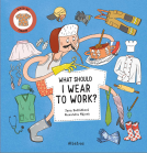 book cover for What Should I Wear To Work?