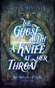 Cover Image: The Ghost with a Knife at Her Throat