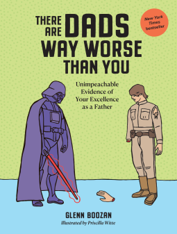 book cover for There Are Dads Way Worse Than You