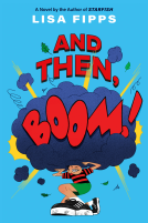 book cover for And Then, Boom!