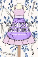 book cover for Domestic Bodies