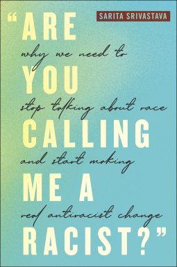 book cover for "Are You Calling Me a Racist?"