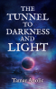 Cover Image: The Tunnel to Darkness and Light