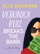 book cover for Veronica Ruiz Breaks the Bank