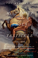 book cover for The Memoirs of Miss Chief Eagle Testickle: Vol. 1