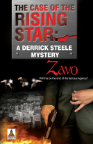 book cover for The Case of the Rising Star: A Derrick Steele Mystery