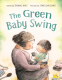 Cover Image: The Green Baby Swing