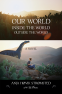 Cover Image: Our World Inside the World Outside the World