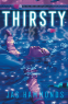 Cover Image: Thirsty: A Novel