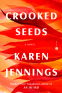 Cover Image: Crooked Seeds