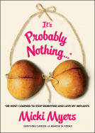 book cover for It's Probably Nothing...*