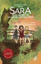 Couverture du livre pour Sara et le secret de la loi de l’attraction : Tome 3, La Maîtrise