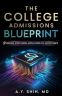 Cover Image: The College Admissions Blueprint
