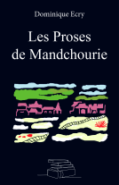 Couverture du livre pour Les Proses de Mandchourie