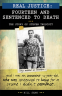 Cover Image: Real Justice: Fourteen and Sentenced to Death
