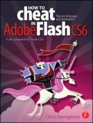 book cover for How to Cheat in Adobe Flash CS6