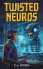 Cover Image: Twisted Neuros