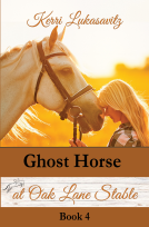 book cover for Ghost Horse at Oak Lane Stable: Book 4