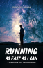 Cover Image: Running As Fast As I Can