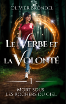 Couverture du livre pour Le Verbe et la Volonté - Tome 1