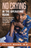 Cover Image: No Crying in the Operating Room