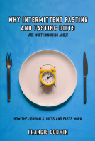 book cover for Why Intermittent Fasting And Fasting Diets
