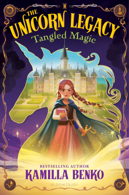 book cover for The Unicorn Legacy: Tangled Magic
