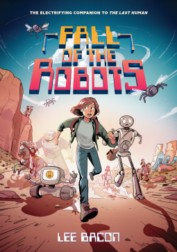 book cover for Fall of the Robots (The Last Human #2)