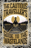 Cover Image: The Cautious Traveller's Guide to The Wastelands