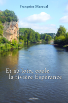 Couverture du livre pour Et au loin, coule la rivière Espérance
