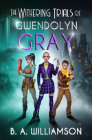 book cover for The Withering Trials of Gwendolyn Gray