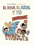 book cover for El rosa, el azul y tú