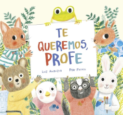 book cover for Te queremos, profe