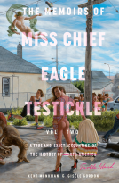 book cover for The Memoirs of Miss Chief Eagle Testickle: Vol. 2