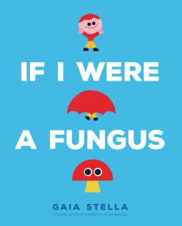 book cover for If I Were a Fungus