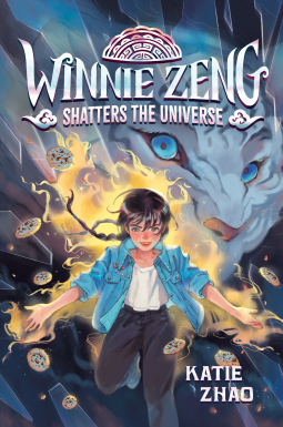 book cover for Winnie Zeng Shatters the Universe