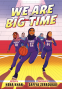 Cover Image: We Are Big Time