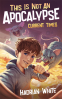 Cover Image: This is not an Apocalypse, Current Times
