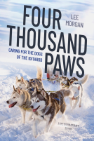 book cover for Four Thousand Paws: Caring for the Dogs of the Iditarod