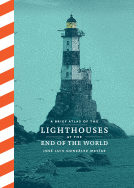 book cover for A Brief Atlas of the Lighthouses at the End of the World