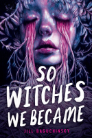 book cover for So Witches We Became
