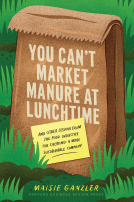 book cover for You Can't Market Manure at Lunchtime