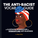 book cover for The Anti-Racist Vocab Guide