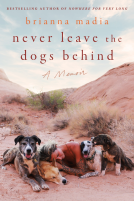 book cover for Never Leave the Dogs Behind
