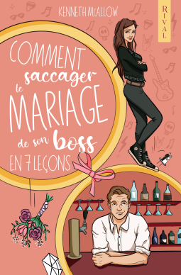 Couverture du livre pour Comment saccager le mariage de son boss en 7 leçons