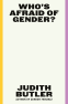 Cover Image: Who's Afraid of Gender?