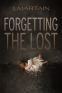 Cover Image: Forgetting the Lost (Daughters)