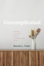 Cover Image: Uncomplicated