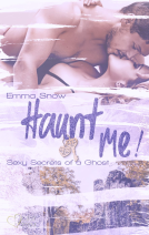 Buchcover für Sexy Secrets of a Ghost: Haunt me!